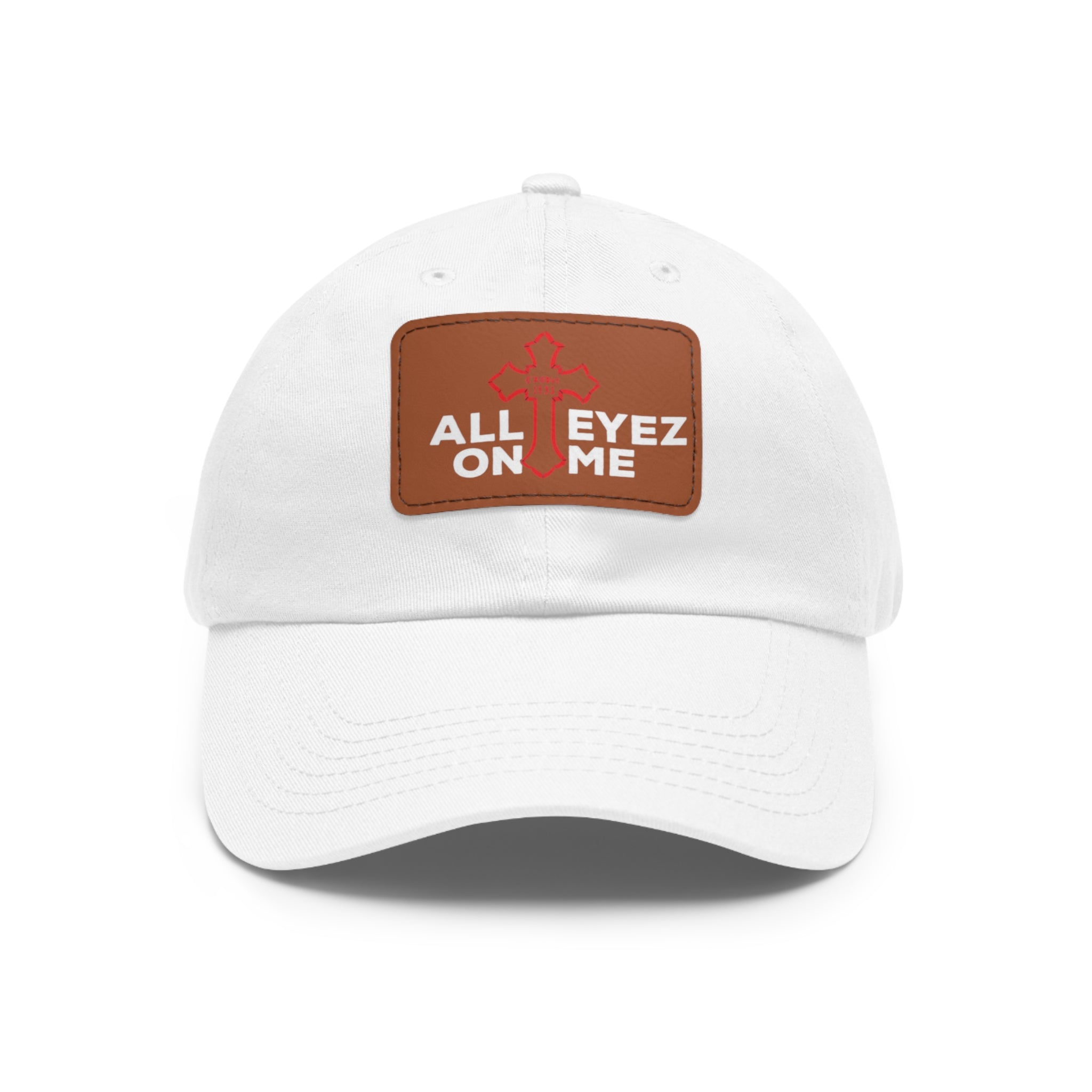 Dad Hat — "All Eyez On Me" Leather Patch Baseball Cap