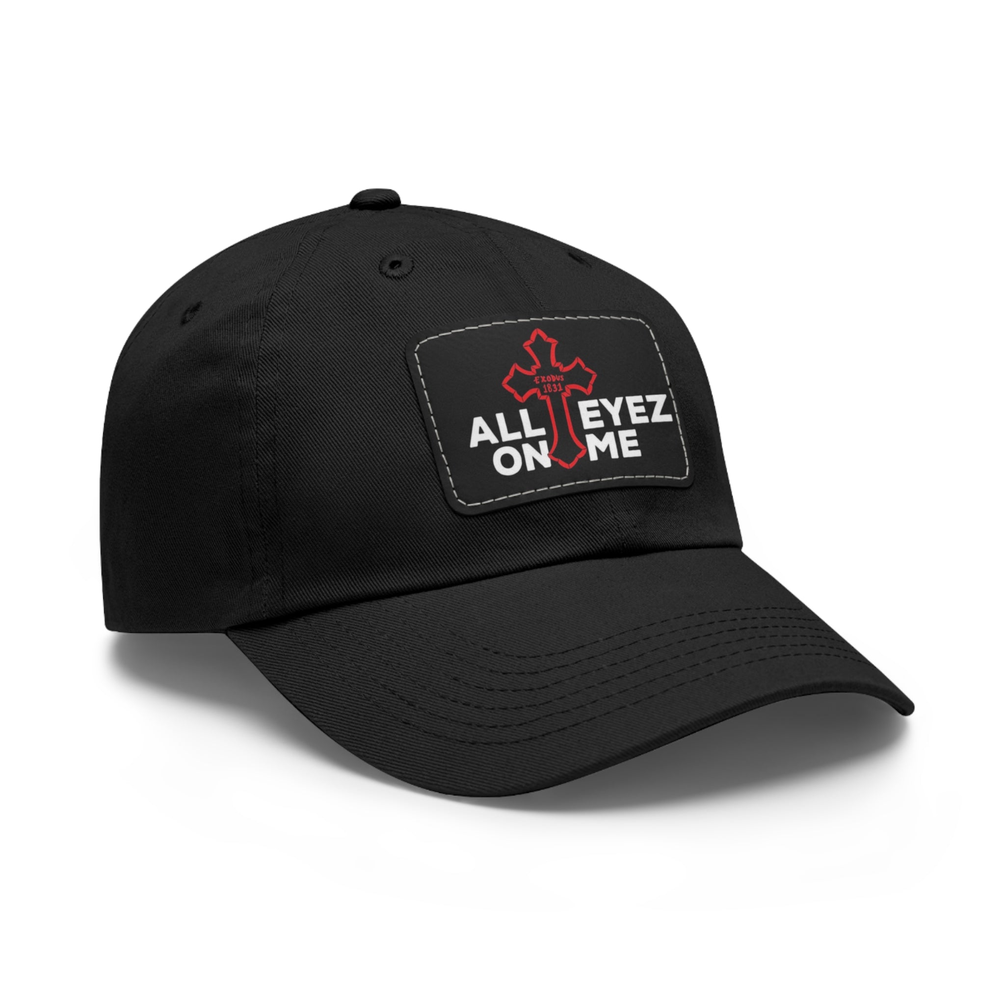 Dad Hat — "All Eyez On Me" Leather Patch Baseball Cap